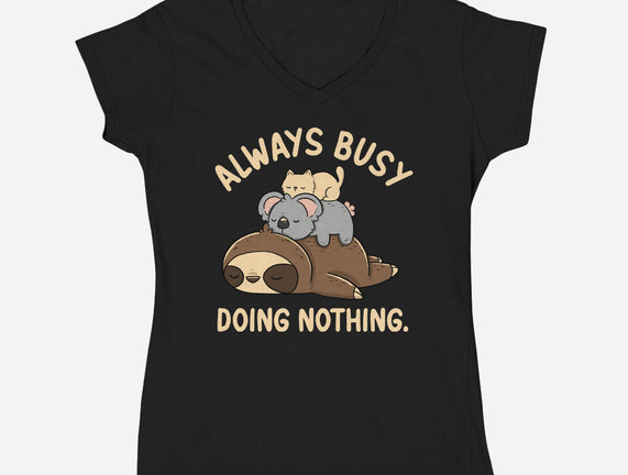 Always Busy Doing Nothing