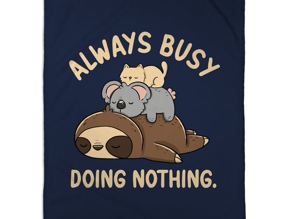 Always Busy Doing Nothing