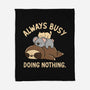 Always Busy Doing Nothing-None-Fleece-Blanket-tobefonseca