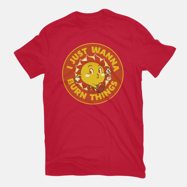 I Just Wanna Burn Things-Mens-Basic-Tee-tobefonseca