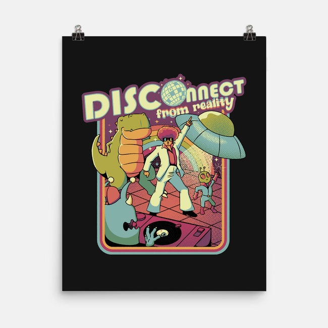 Disconnect From Reality-None-Matte-Poster-tobefonseca