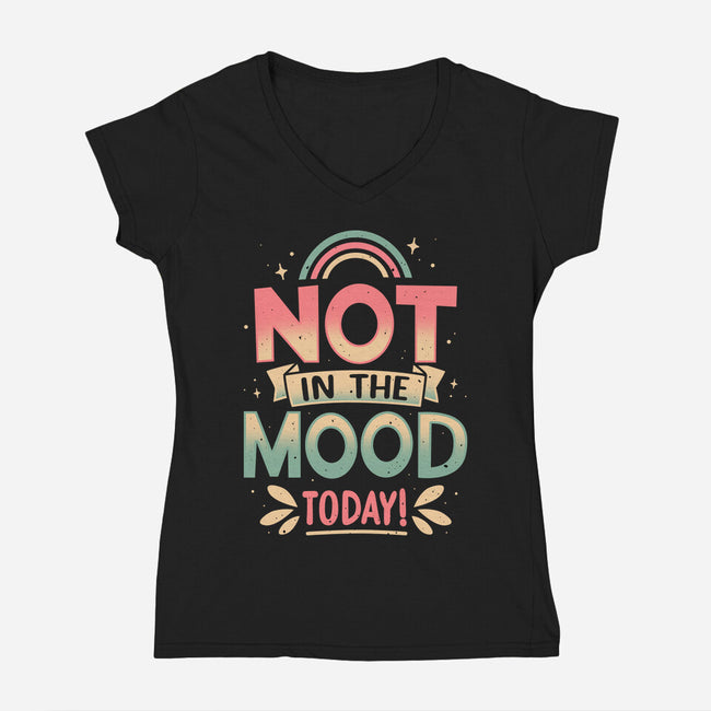 Not Today Nope-Womens-V-Neck-Tee-retrodivision