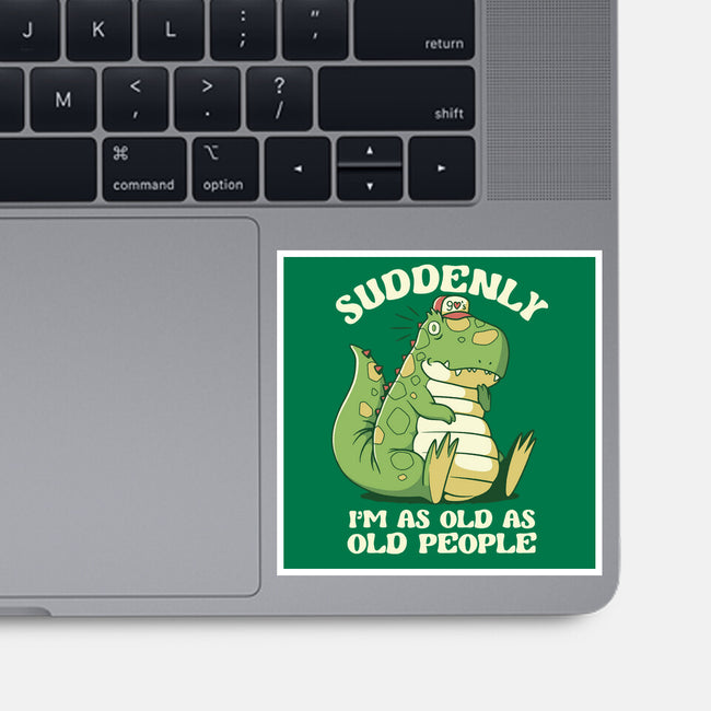 Old People Dinosaur-None-Glossy-Sticker-tobefonseca