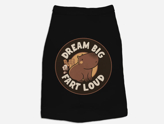 Dream Big Fart Loud