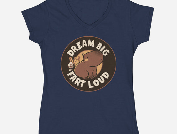 Dream Big Fart Loud