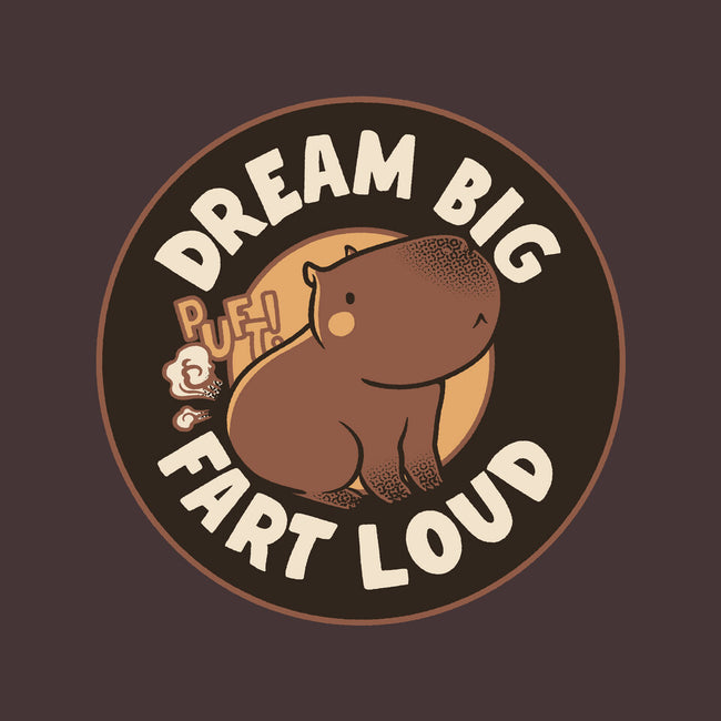 Dream Big Fart Loud-None-Indoor-Rug-tobefonseca