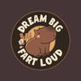 Dream Big Fart Loud-Womens-Basic-Tee-tobefonseca