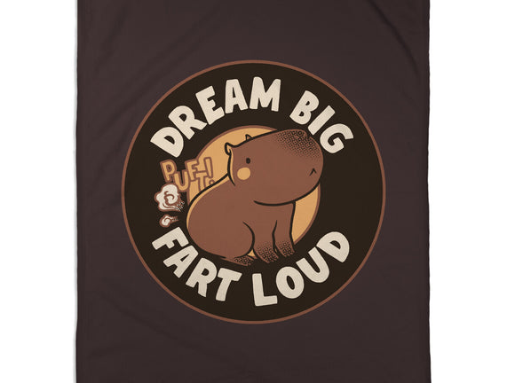 Dream Big Fart Loud