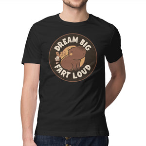 Dream Big Fart Loud