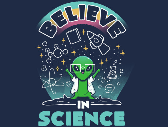 Believe In Science Alien