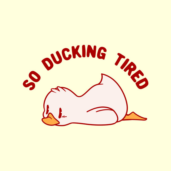 So Ducking Tired-None-Polyester-Shower Curtain-tobefonseca