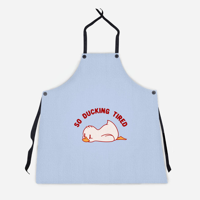 So Ducking Tired-Unisex-Kitchen-Apron-tobefonseca