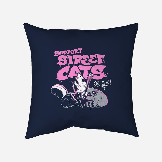 Support Street Cats Or Else-None-Removable Cover-Throw Pillow-tobefonseca