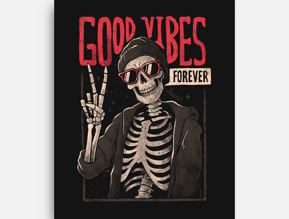 Good Vibes Forever