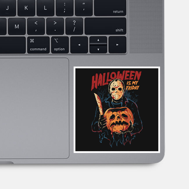 Halloween Is My Friday-None-Glossy-Sticker-eduely