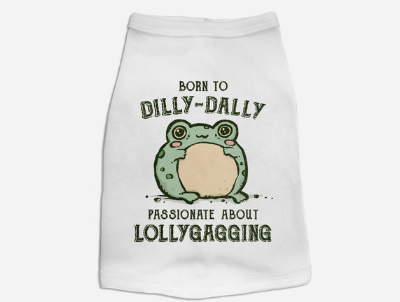 Born To Dilly-Dally