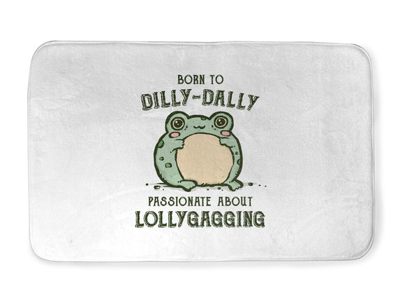 Born To Dilly-Dally