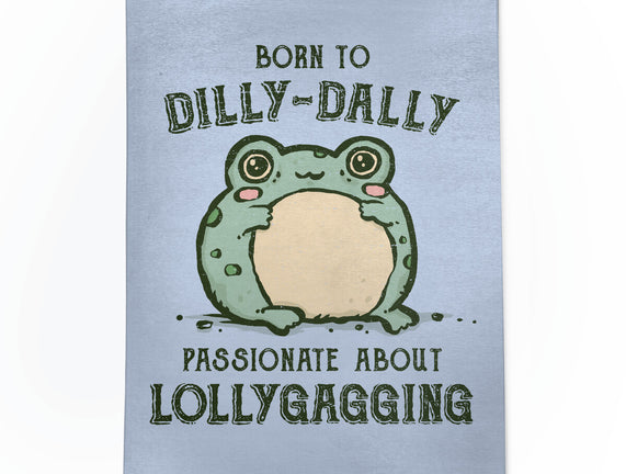 Born To Dilly-Dally