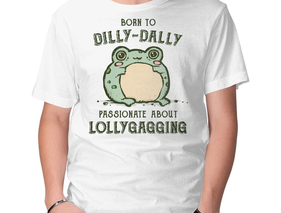 Born To Dilly-Dally