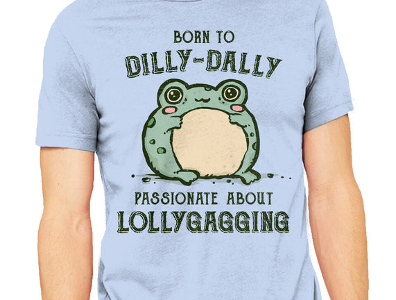 Born To Dilly-Dally