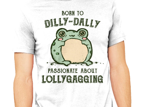 Born To Dilly-Dally