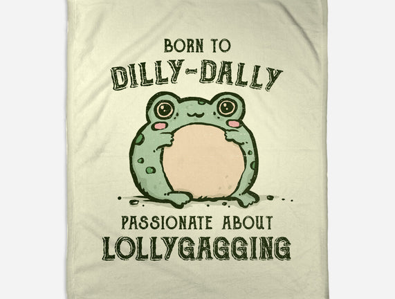 Born To Dilly-Dally