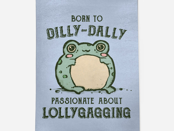 Born To Dilly-Dally