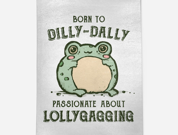 Born To Dilly-Dally