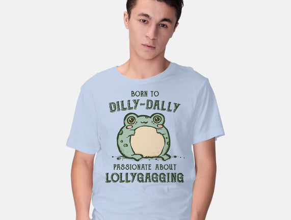 Born To Dilly-Dally