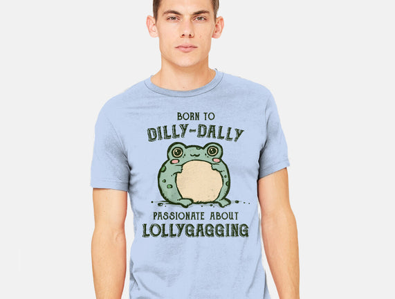 Born To Dilly-Dally