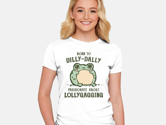 Born To Dilly-Dally