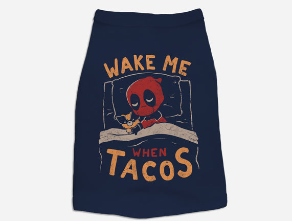 Wake Me When Tacos