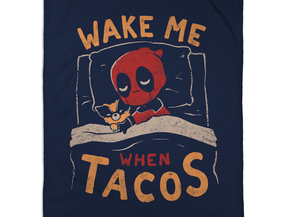 Wake Me When Tacos