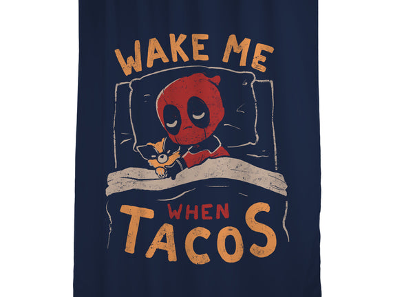 Wake Me When Tacos