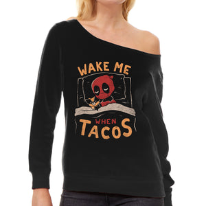 Wake Me When Tacos