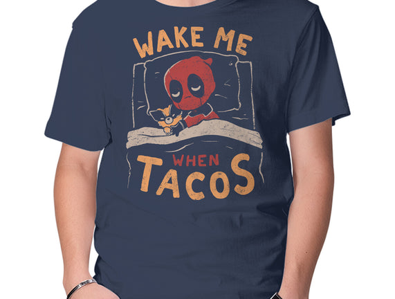 Wake Me When Tacos