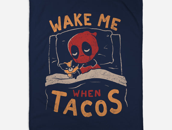 Wake Me When Tacos