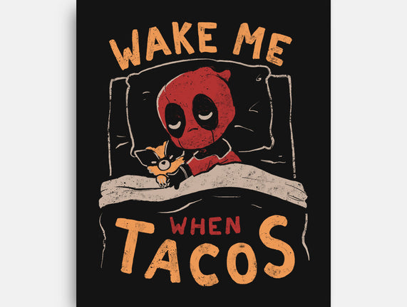 Wake Me When Tacos