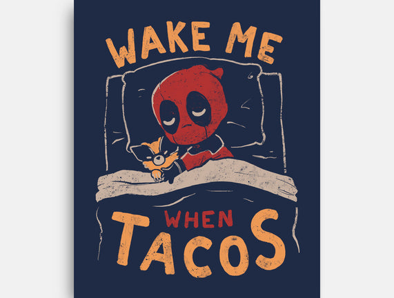 Wake Me When Tacos