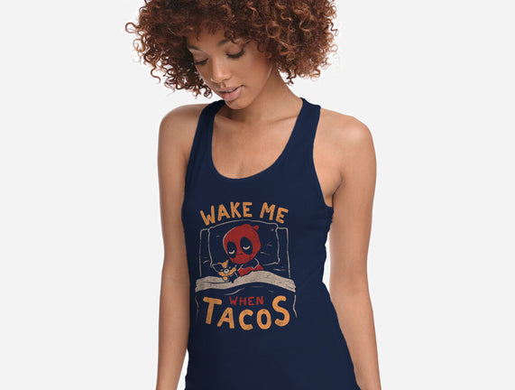 Wake Me When Tacos