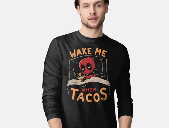 Wake Me When Tacos