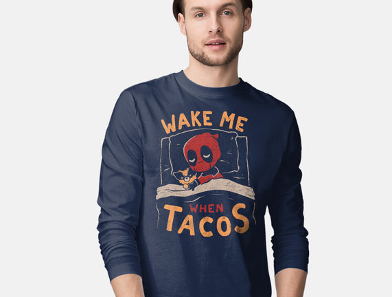 Wake Me When Tacos