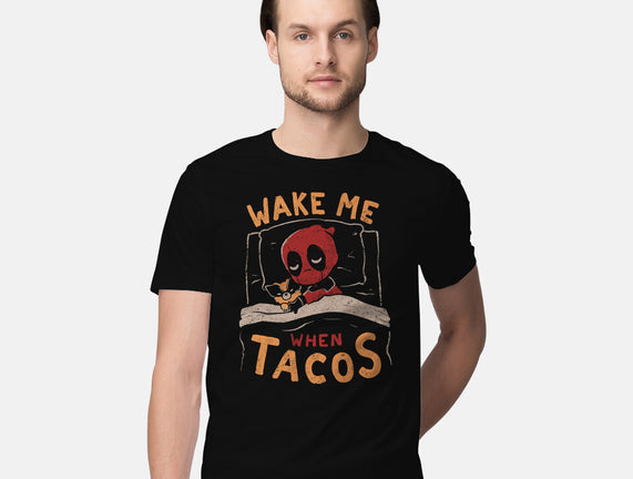 Wake Me When Tacos