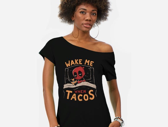 Wake Me When Tacos