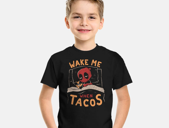 Wake Me When Tacos