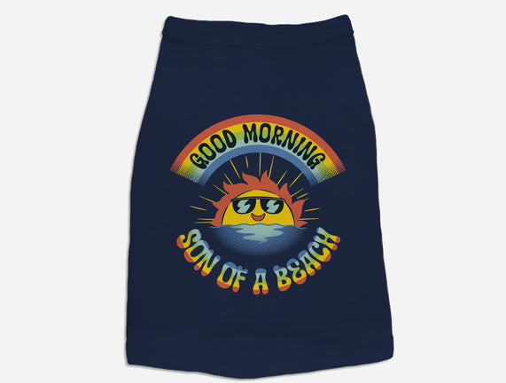 Good Morning Son Of The Beach