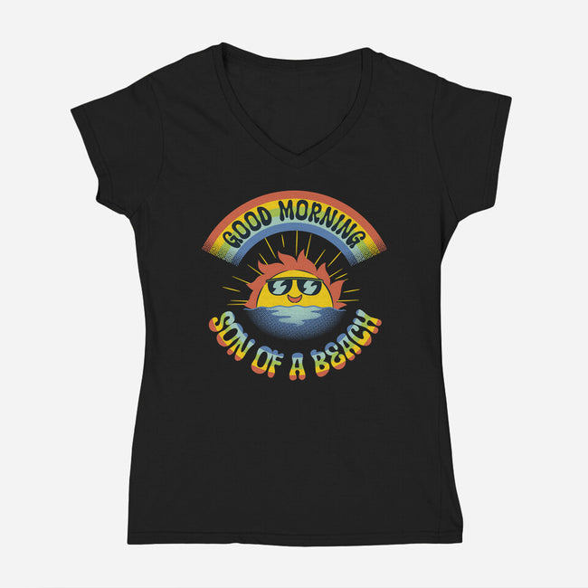 Good Morning Son Of The Beach-Womens-V-Neck-Tee-tobefonseca