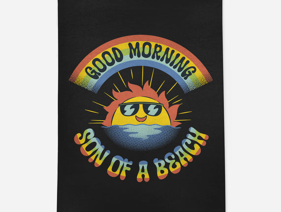 Good Morning Son Of The Beach