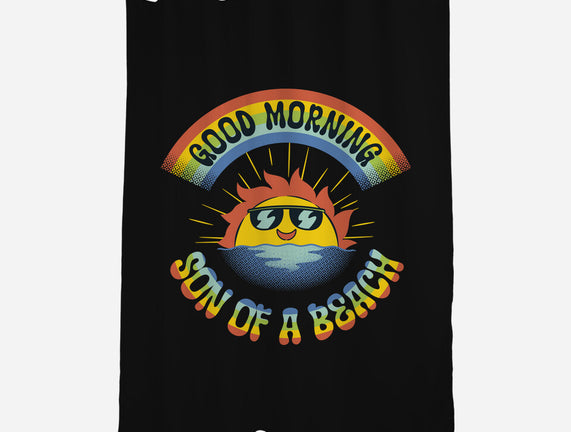 Good Morning Son Of The Beach