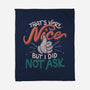 I Did Not Ask-None-Fleece-Blanket-tobefonseca